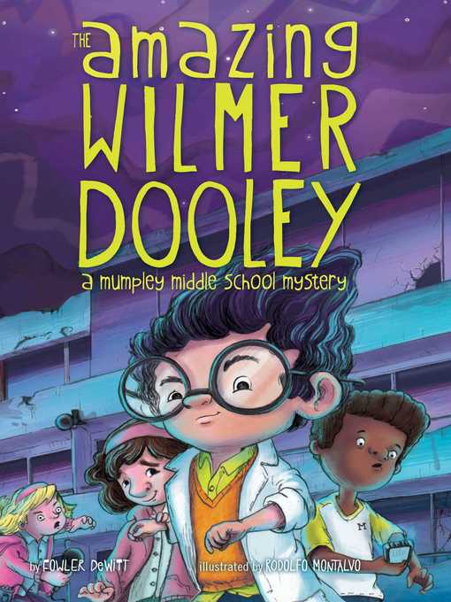 Title details for The Amazing Wilmer Dooley by Fowler DeWitt - Wait list